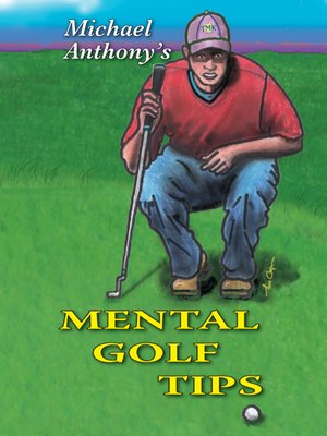 cover image of Michael Anthony's Mental Golf Tips